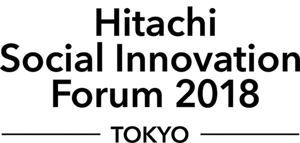[image]Hitachi Hosts "Hitachi Social Innovation Forum 2018 TOKYO"
