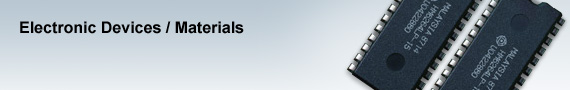 Electronic Devices / Materials