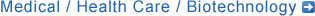 Medical / Health Care / Biotechnology
