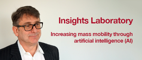 Insights Laboratory – Increasing mass mobility through artificial intelligence (AI)