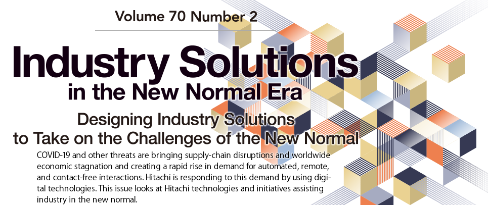 Industry Solutions in the New Normal Era : Designing Industry Solutions to Take on the Challenges of the New Normal