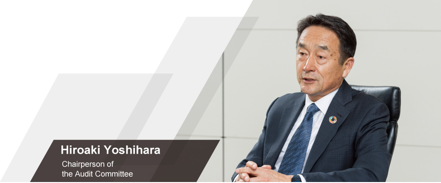 Hiroaki Yoshihara Chairperson of the Audit Committee
