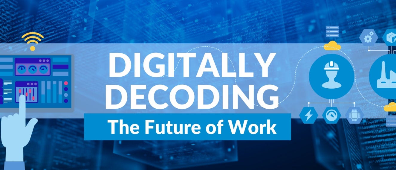 Digitally Decoding The Future of Work
