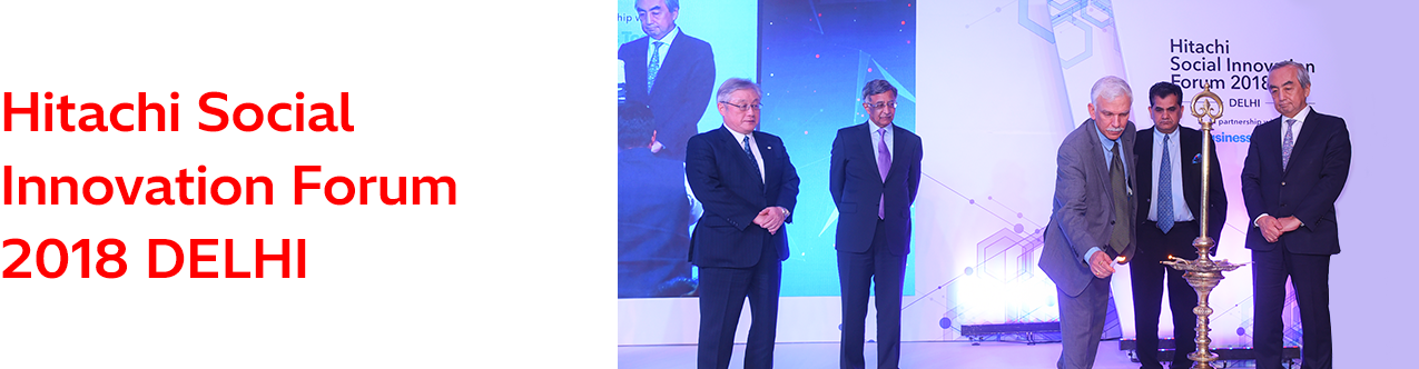 Hitachi Social Innovation Forum 2018 DELHI 1