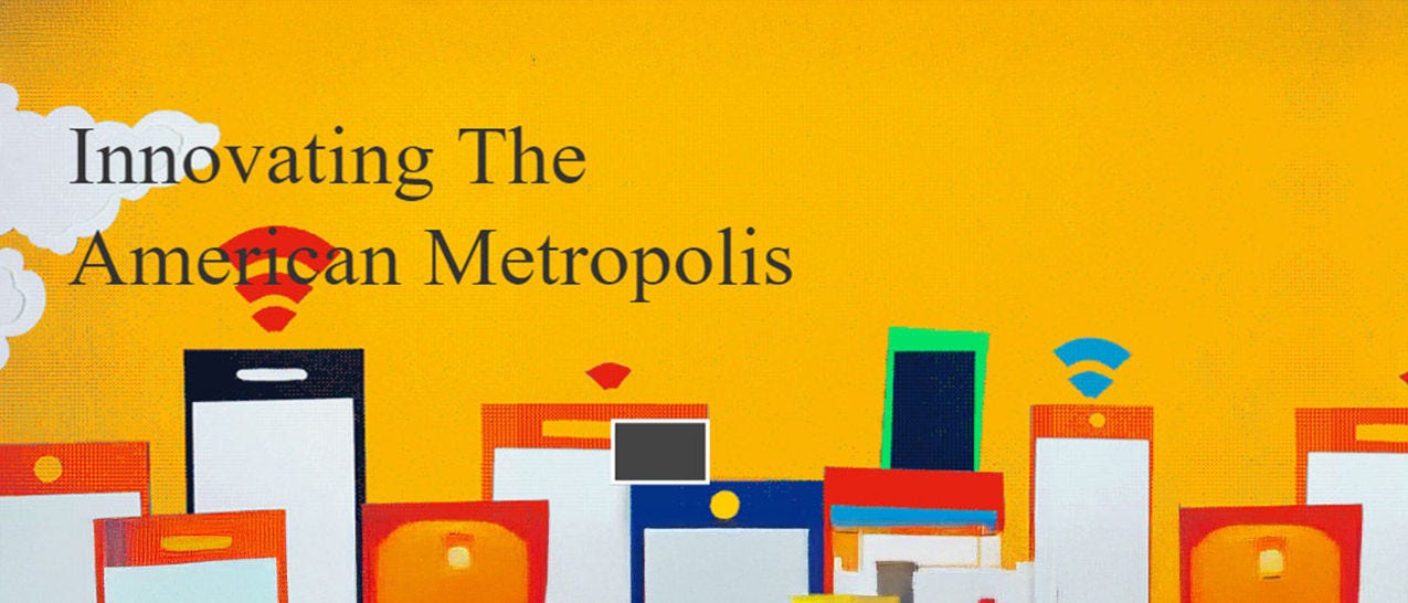 Innovating the American Metropolis