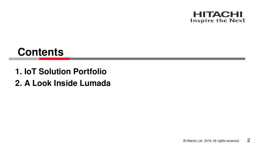 Contents 2 Contents 1. IoT Solution Portfolio 2. A Look Inside Lumada