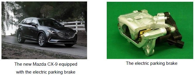 [image Left]The new Mazda CX-9 equipped with the electric parking brake, [image Left]The electric parking brake