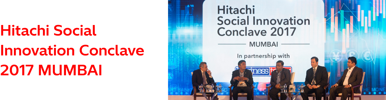 Hitachi Social Innovation Conclave 2017 MUMBAI