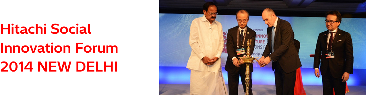 Hitachi Social Innovation Forum 2014 NEW DELHI