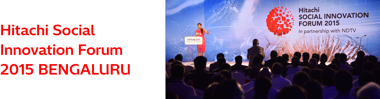 Hitachi Social Innovation Forum 2015 BENGALURU
