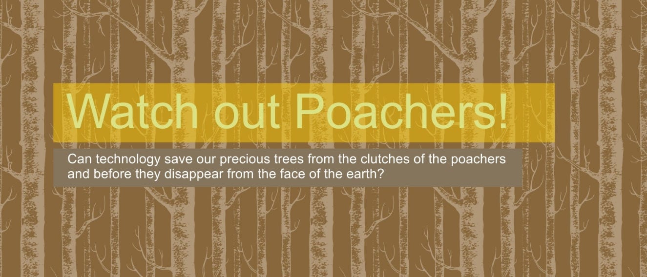 Watch out Poachers