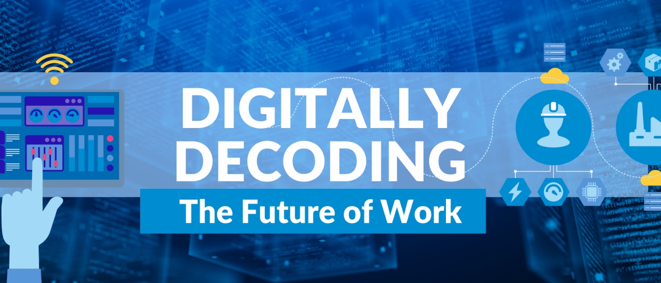 Digitally Decoding The Future of Work