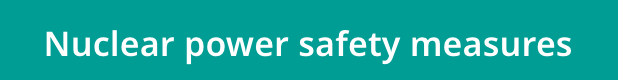 Nuclear power safety measures